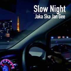 SlowNight